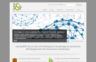 Centre & TIC - Le site de l'association Centre & TIC, lieu d'échange et de partage au service du développement de l'économie numérique